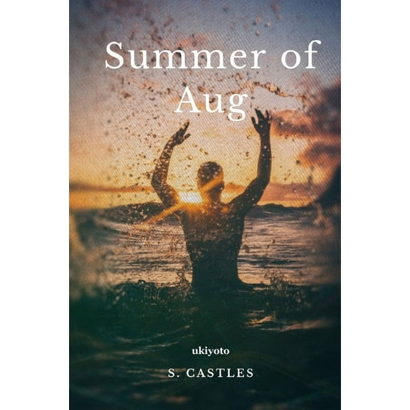 Summer of Aug, (Paperback)