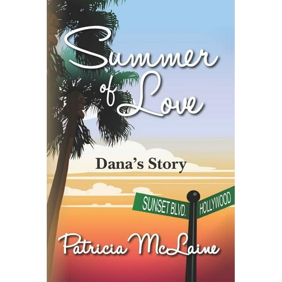 Summer of Love : Dana's Story