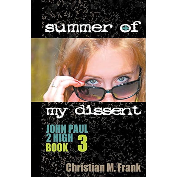 Pre-Owned Summer of My Dissent, 9780982767740, 0982767749, Paperback,