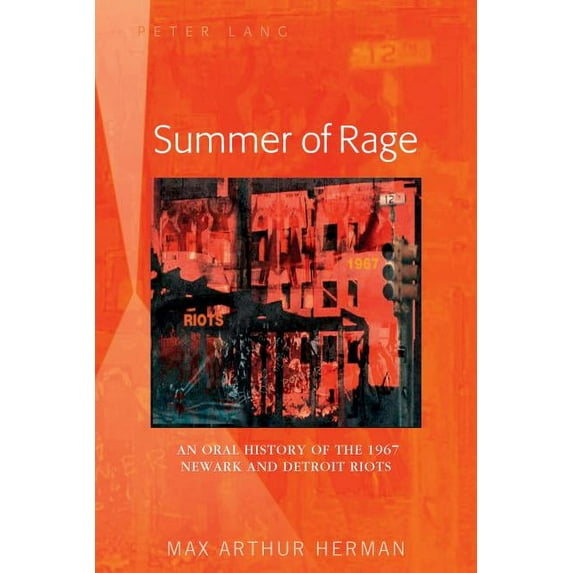 Summer of Rage: An Oral History of the 1967 Newark and Detroit Riots (Hardcover)