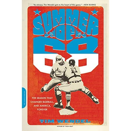 Pre-Owned Summer of '68: The Season That Changed Baseball -- And America -- Forever (Paperback) 0306821834 9780306821837