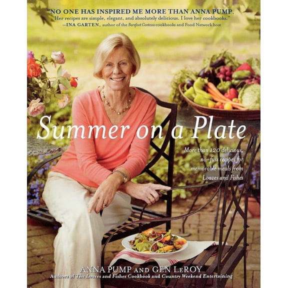 Summer on a Plate: More Than 120 Delicious, No-Fuss Recipes for Memorable Meals from Loaves and Fishes, (Paperback)