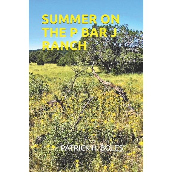 Summer on the P Bar J Ranch (Paperback)