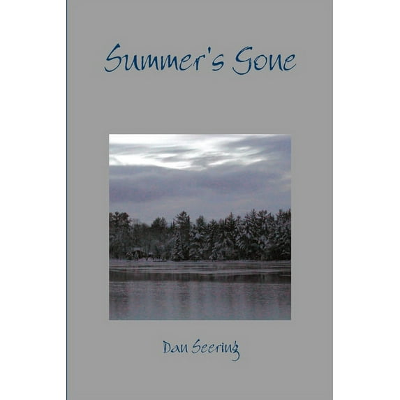 Summer's Gone - Lyrics and Poems of a Lifetime, (Paperback)