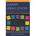 thumbnail image 1 of Summer Versus School: The Possibilities of the Year-Round School, (Paperback), 1 of 1