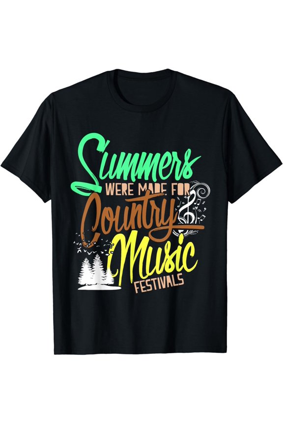 Summers Were Made For Country Music Festivals T-Shirt