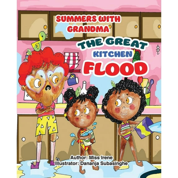 Summers With Grandma: The Great Kitchen Flood, (Paperback)