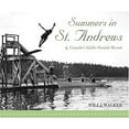 thumbnail image 1 of Pre-Owned Summers in St. Andrews: Canada's Idyllic Seaside Resort (Paperback) 0864924569 9780864924568, 1 of 1