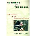 thumbnail image 1 of Pre-Owned Summers with the Bears: Six Seasons in the North Woods (Hardcover) 0786863935 9780786863938, 1 of 1