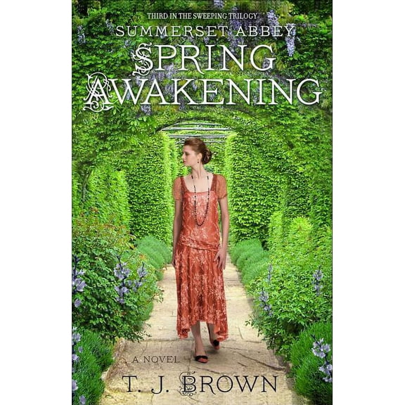 Summerset Abbey Trilogy Summerset Abbey: Spring Awakening, Book 03, (Paperback)
