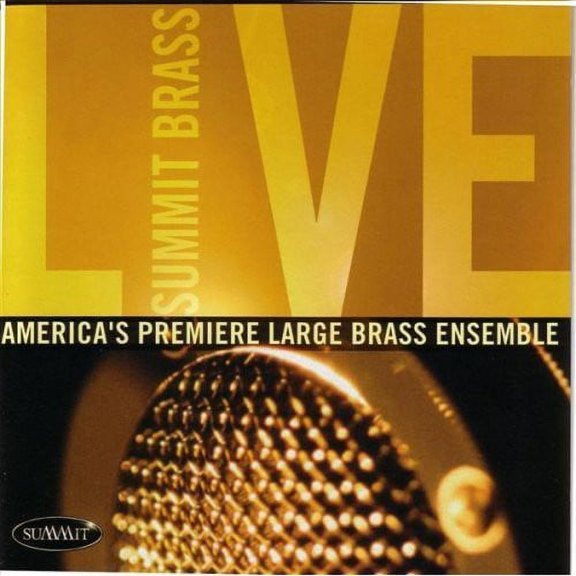 Summit Brass - Summit Brass Live - Classical - CD