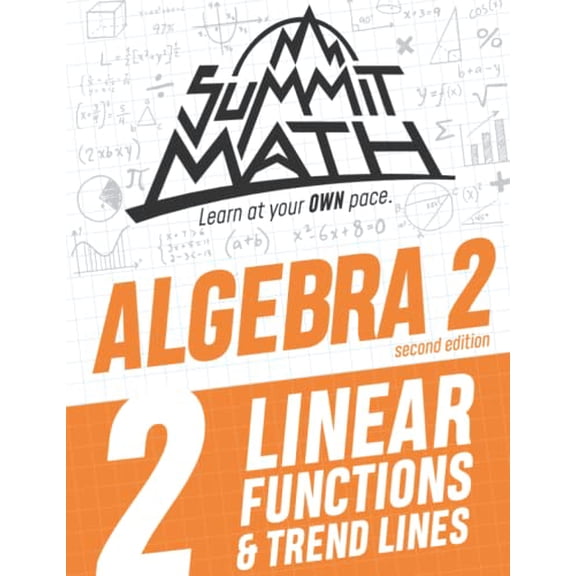 Pre-Owned Summit Math Algebra 2 Book 2: Linear Functions and Trend Lines (Paperback) by Alex Joujan