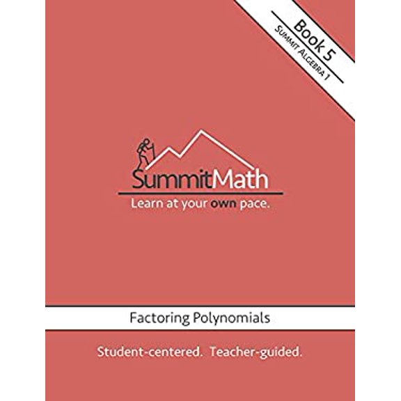 Pre-Owned Summit Math Series: Algebra 1: Book 5: Factoring Polynomials (updated 2018) 9781975029050 Used