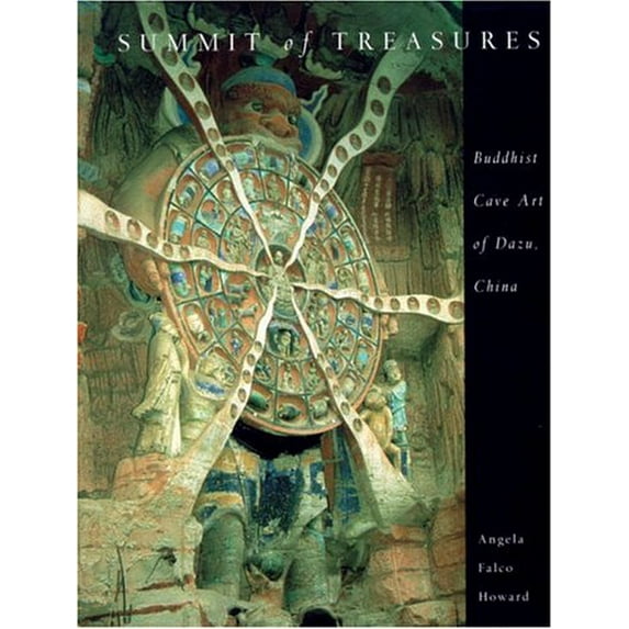 Pre-Owned Summit of Treasures: Buddhist Cave Art of Dazu, China Paperback