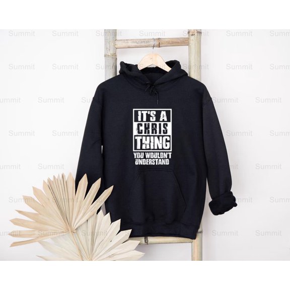 Summit88 It's A Chris Thing You Wouldn't Understand Graphic Tee T-Shirt, SW, Hoodie, for Unisex, up to size 5XL.