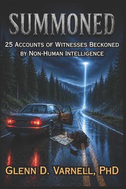 Summoned: 25 Accounts of Witnesses Beckoned by Non-Human Intelligence, (Paperback)