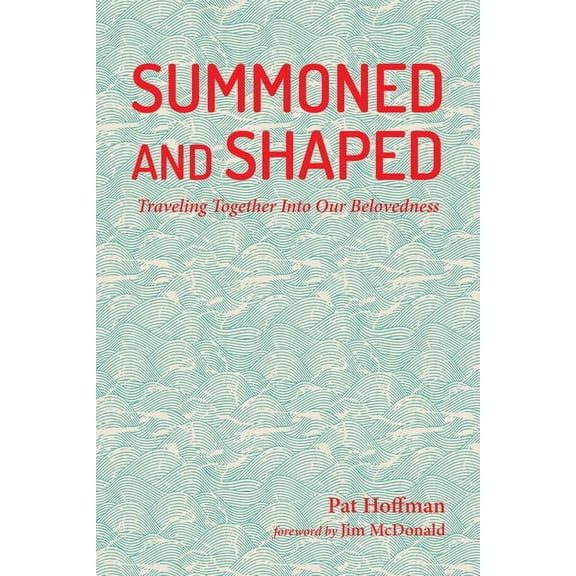 Summoned and Shaped (Hardcover)