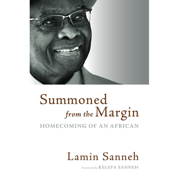 Summoned from the Margin : Homecoming of an African (Paperback)