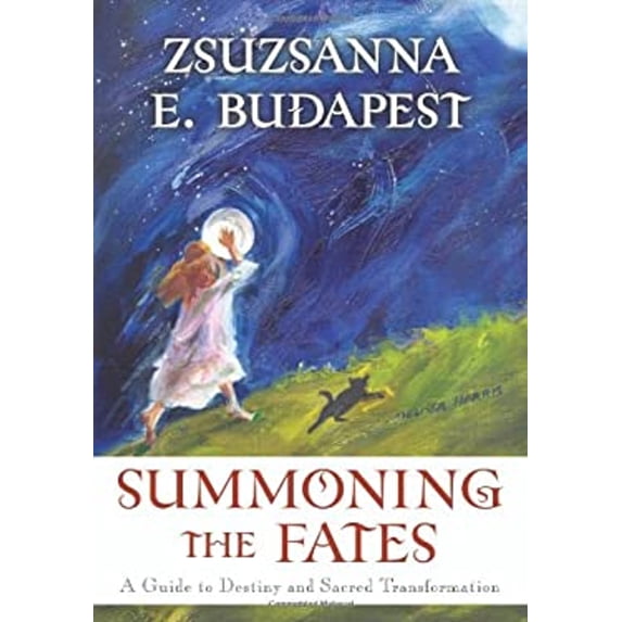 Pre-Owned Summoning the Fates: A Guide to Destiny and Sacred Transformation (Paperback) 0738710830 9780738710839
