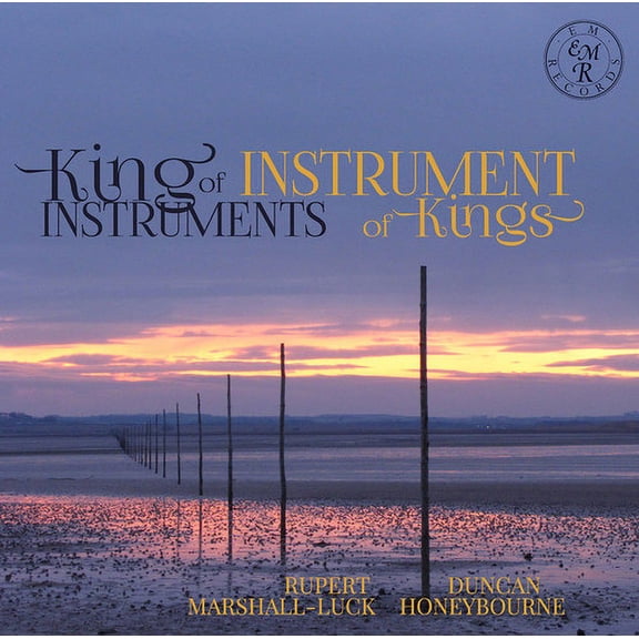 Sumsion / Marshall-Luck / Honeybourne - King of Instruments / Instrument of Kings - Classical - CD