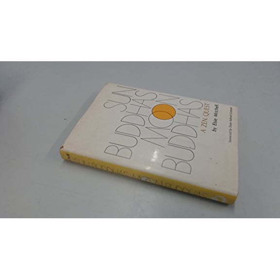 Pre-Owned Sun Buddhas, moon Buddhas: a Zen quest (Hardcover) 0834800837 9780834800830