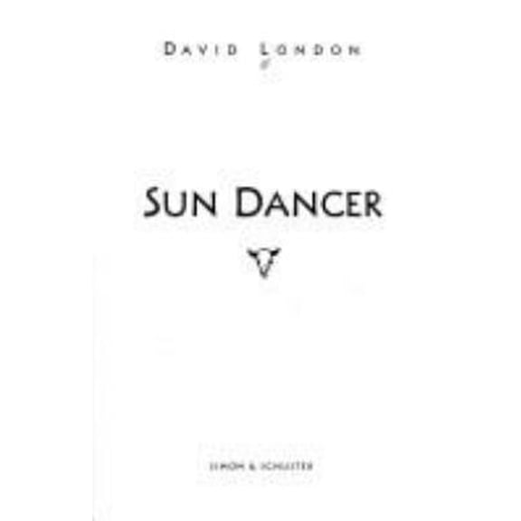 Pre-Owned Sun Dancer: A Novel (Hardcover) 0684814587 9780684814582