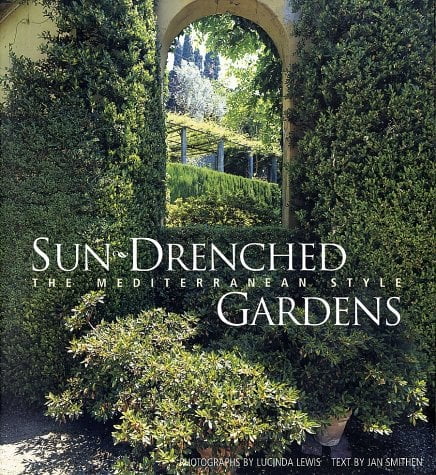 Pre-Owned Sun-Drenched Gardens: The Mediterranean Style (Hardcover) 0810932903 9780810932906