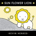 thumbnail image 1 of Sun Flower Lion, (Hardcover), 1 of 1