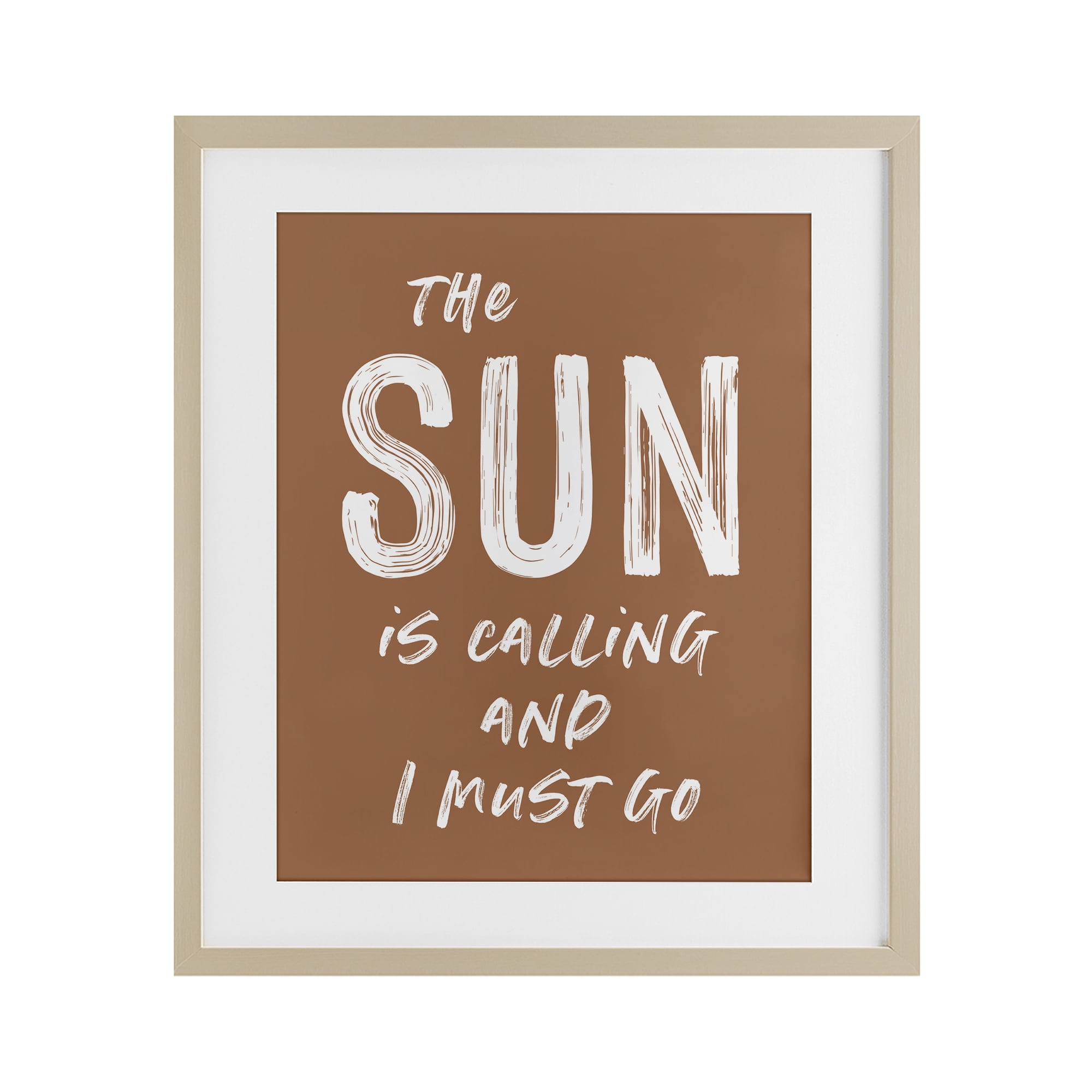 Sun Is Calling Must Go Birch Framed Print Under Glass, design by Lettered and Lined