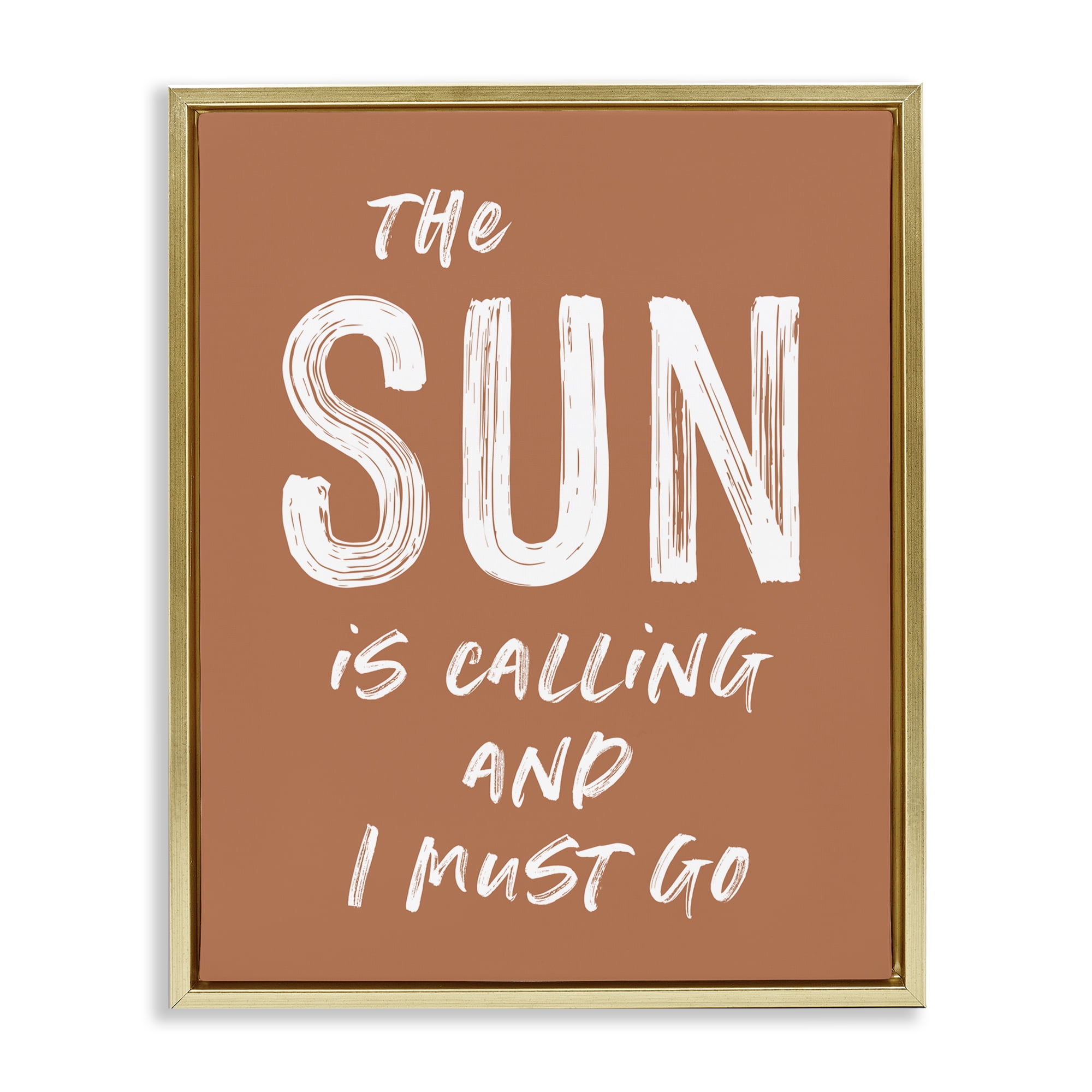 Sun Is Calling Must Go Gold Framed Floater Canvas Wall Art, design by Lettered and Lined