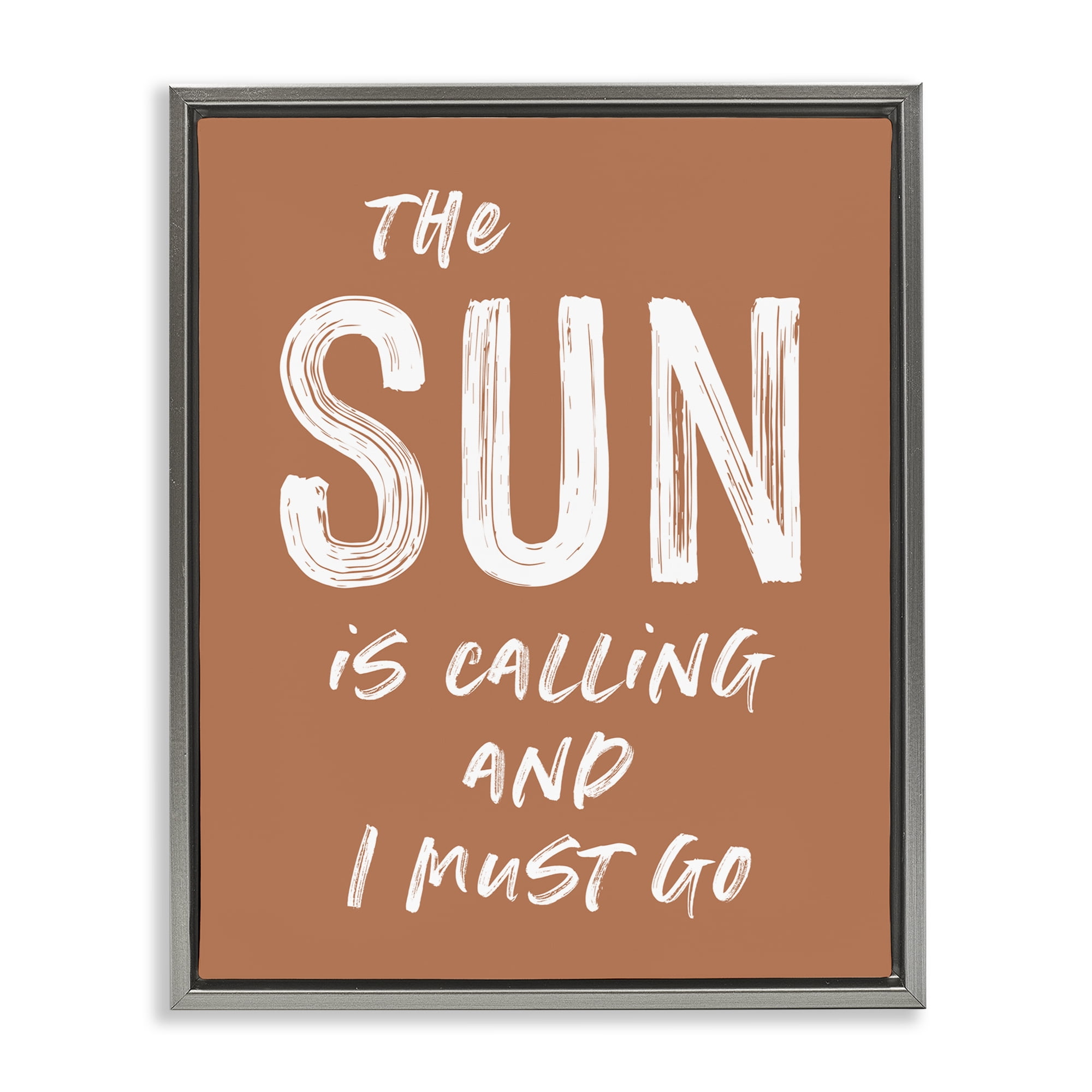 Sun Is Calling Must Go Gray Framed Floater Canvas Wall Art, design by Lettered and Lined