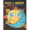 Sun & Moon Coloring Book For Adults: An Sun & Moon Coloring Book with ...
