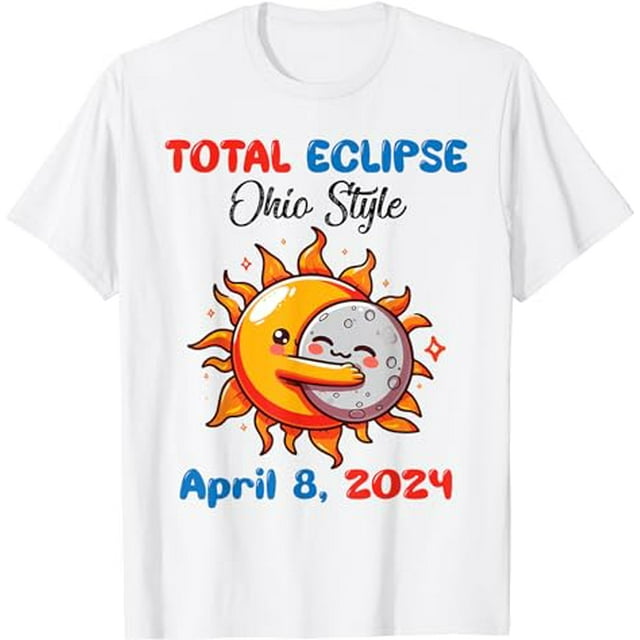 Sun Moon Hug Together Total Eclipse Ohio Style April 8 2024 T-Shirt ...