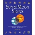 thumbnail image 1 of Pre-Owned Sun & Moon Signs: An Astrological Guide to Love, Career, & Destiny (Hardcover) 0517230585 9780517230589, 1 of 1