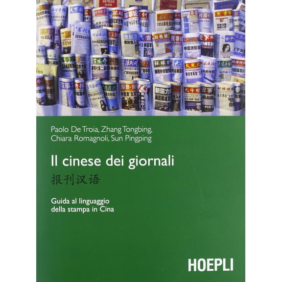 Sun Pingping,Zhang Tongbing,Chiara Rom Il cinese dei giornali. Guida al linguaggio (Paperback)