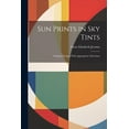 thumbnail image 1 of Sun Prints in sky Tints; Original Designs With Appropriate Selections (Paperback), 1 of 1