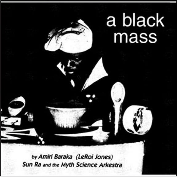 Sun Ra & His Myth Science Arkestra - A Black Mass - Music & Performance - CD