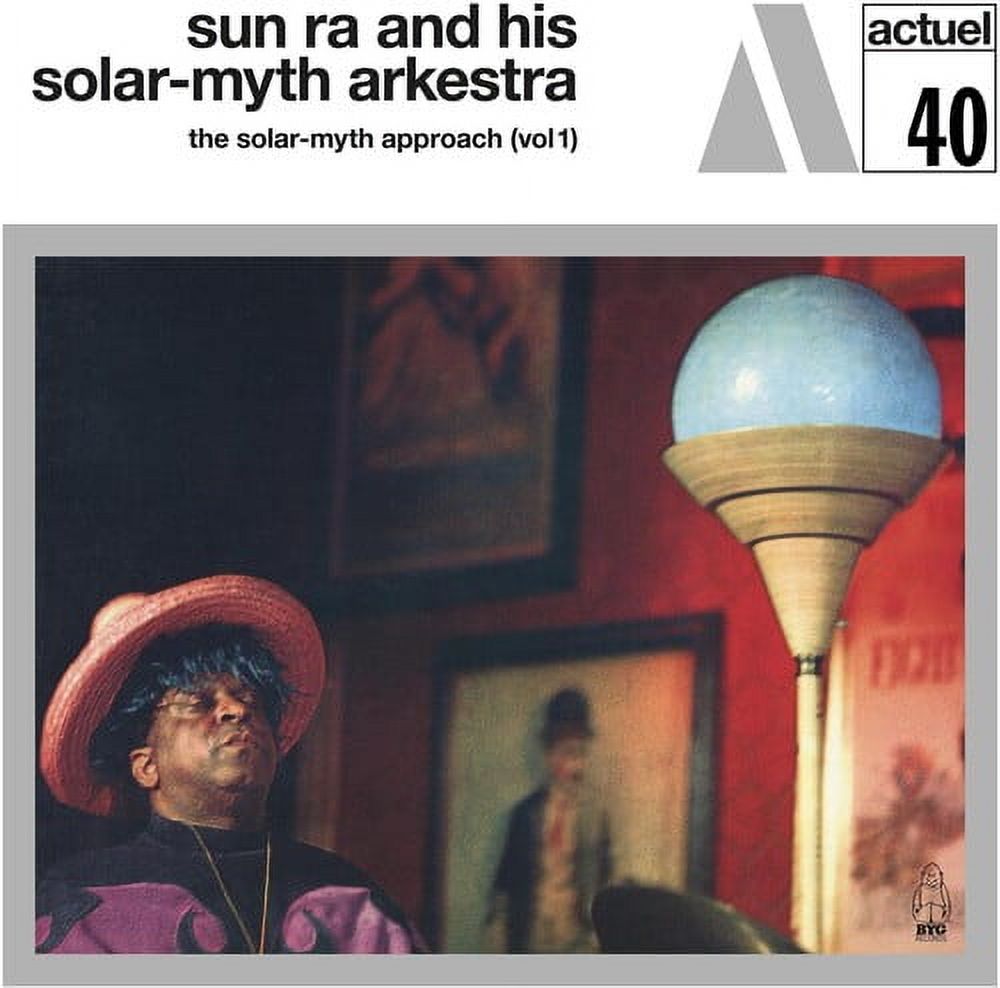 Sun Ra & His Solar-Myth Arkestra - Solar-myth Approach Vol. 1 - Music ...