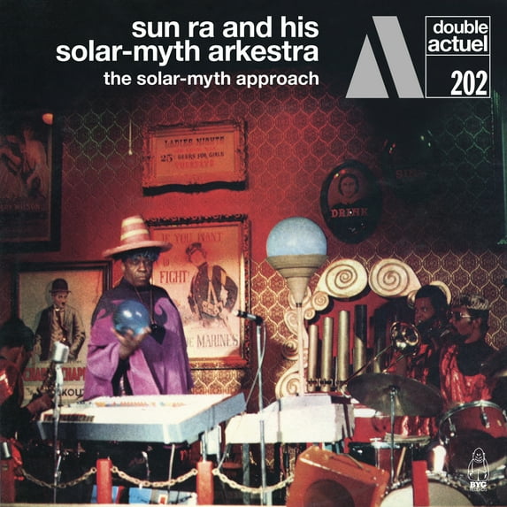 Sun Ra & His Solar-Myth Arkestra - The Solar-Myth Approach - Music & Performance - CD