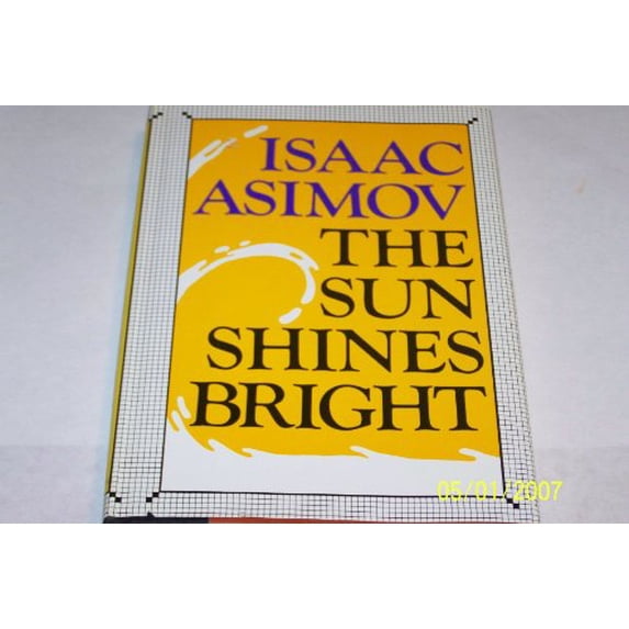 Pre-Owned The Sun Shines Bright (Hardcover) 0385171455 9780385171458