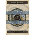 thumbnail image 1 of Sun Signs &amp; Past Lives: Your Soul's Evolutionary Path, (Paperback), 1 of 1