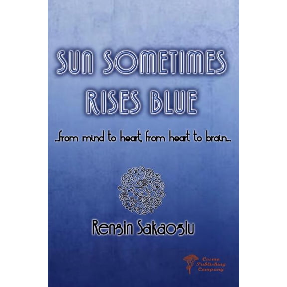 Sun Sometimes Rises Blue, (Paperback)