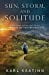 Sun, Storm, and Solitude: Discovering Hidden Italy on the Cammino di San Benedetto (Paperback) by Karl Keating