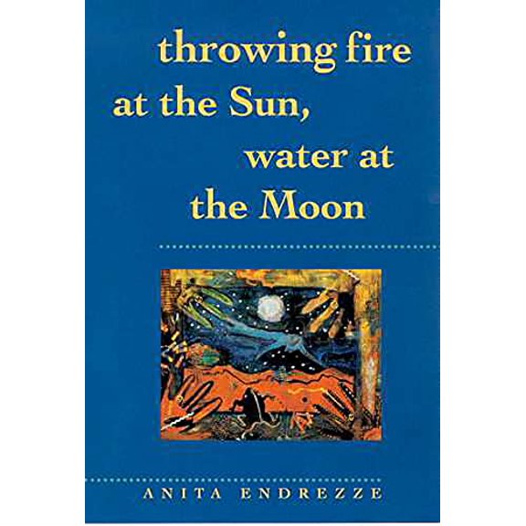 Pre-Owned Sun Tracks: Throwing Fire at the Sun, Water at the Moon (Series #40) (Paperback)