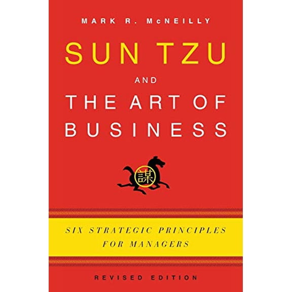 Pre-Owned Sun Tzu and the Art of Business: Six Strategic Principles for Managers (Revised) (Paperback) 0199782911 9780199782918