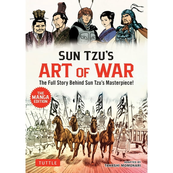Sun Tzu's Art of War: The Manga Edition: The Full Story Behind Sun Tzu's Masterpiece!, (Paperback)