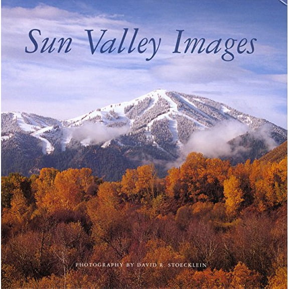 Pre-Owned Sun Valley Images (Hardcover) 193115323X 9781931153232