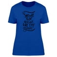 thumbnail image 1 of Sun Will Rise & Well Try Again T-Shirt Women -Image by Shutterstock, Female Small, 1 of 2