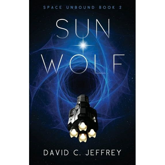 Space Unbound Sun Wolf, Book 2, (Paperback)