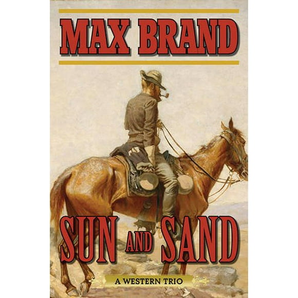 Pre-Owned Sun and Sand: A Western Trio (Paperback) 1632202670 9781632202673